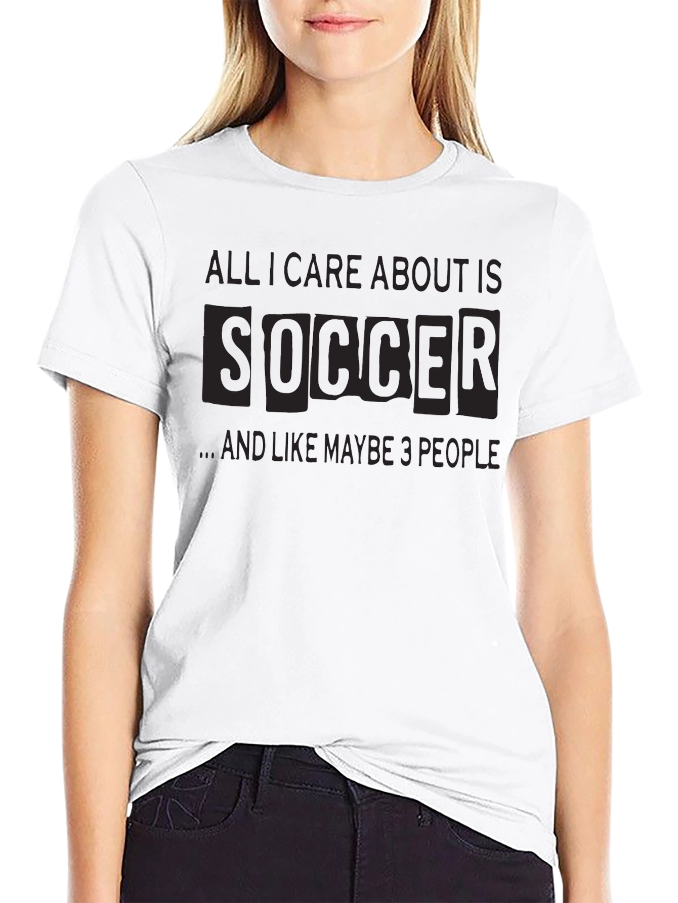 Soccer Obsessed T-Shirt: All I Care About Is Soccer