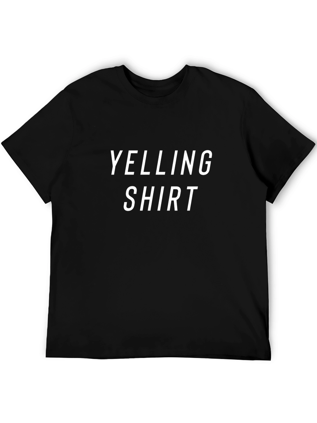 Yelling Shirt - Bold Statement Tee
