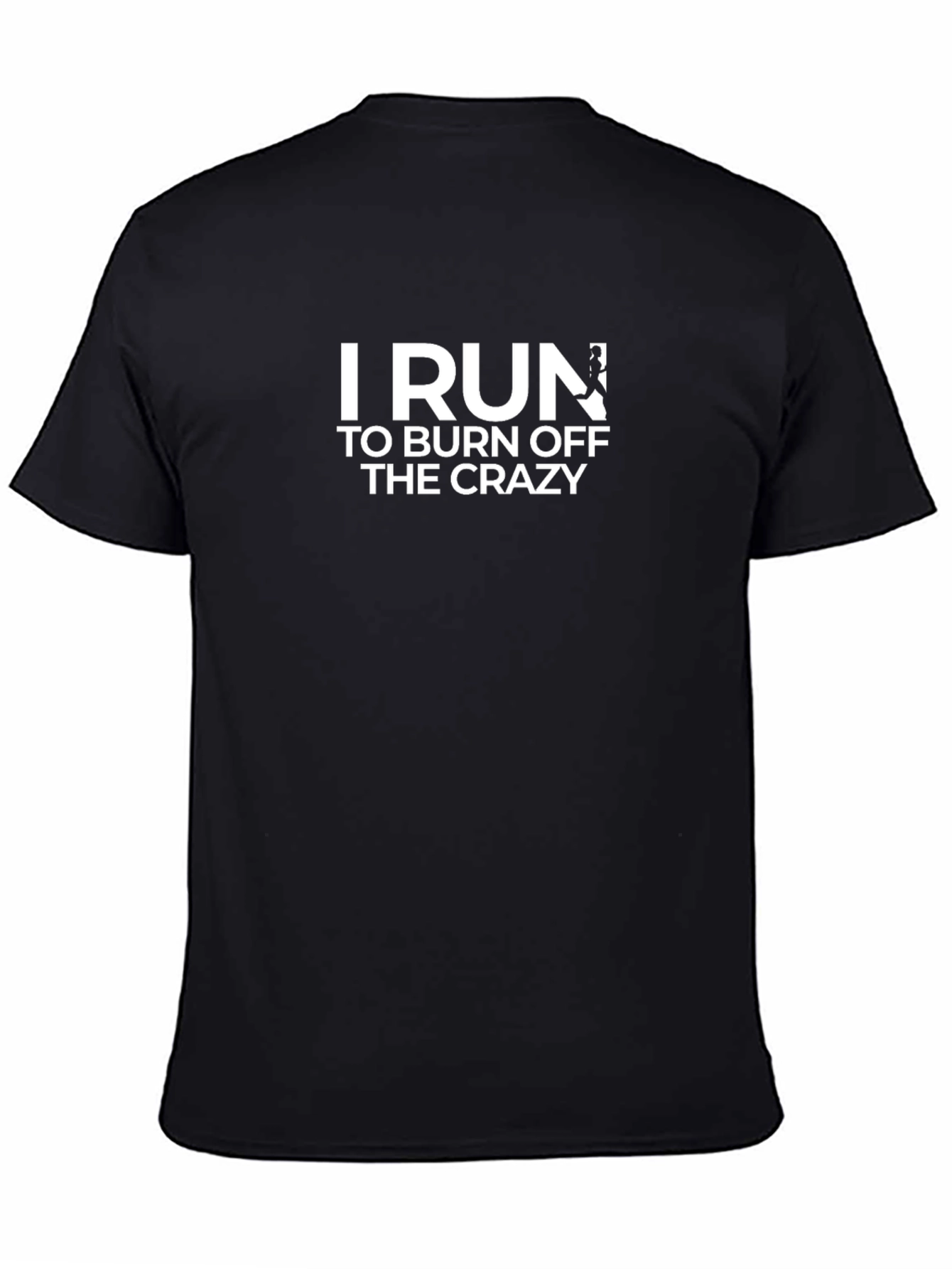 I Run to Burn Off The Crazy Graphic Tee
