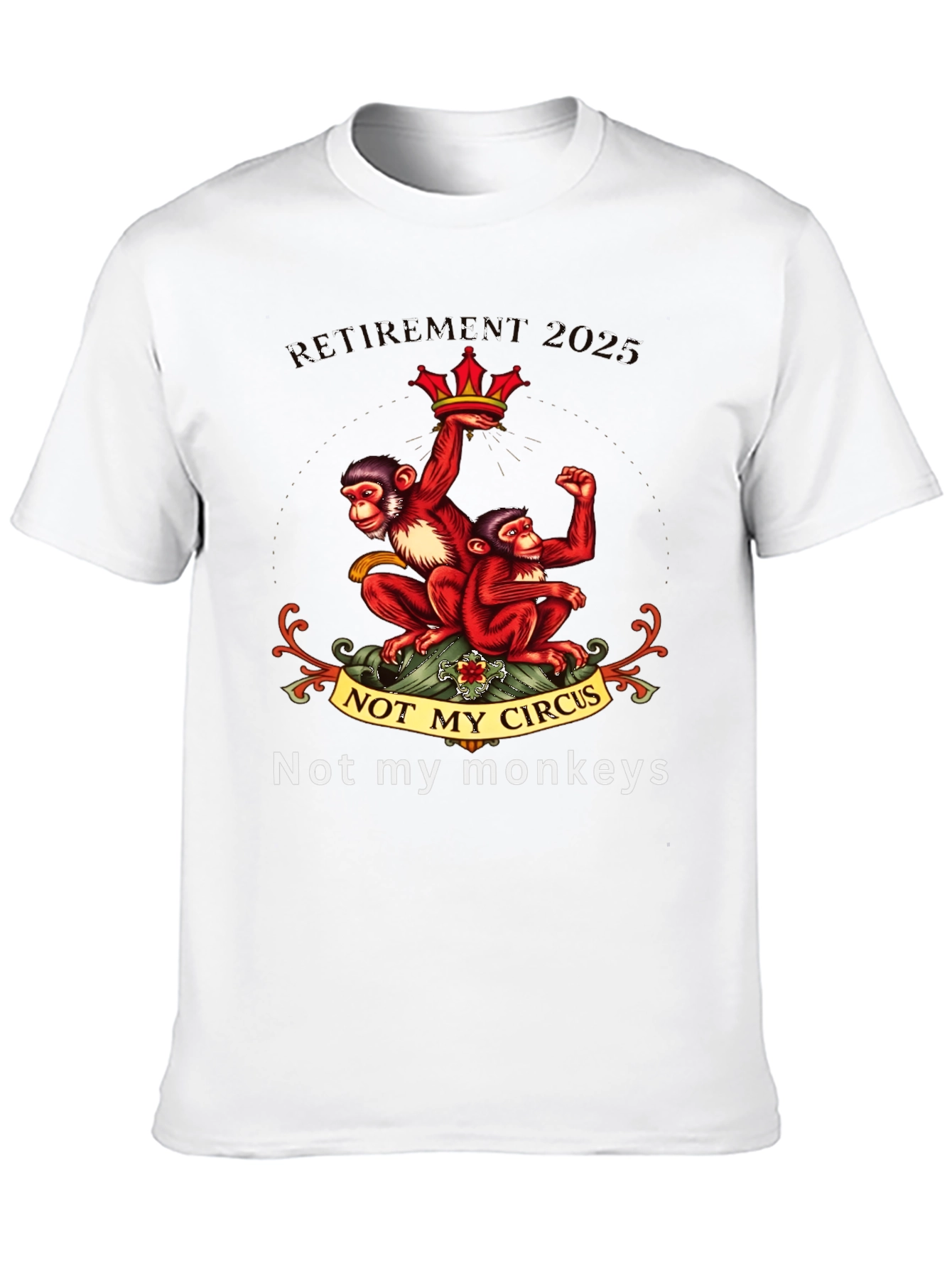 Not My Circus Not My Monkeys Graphic Tee