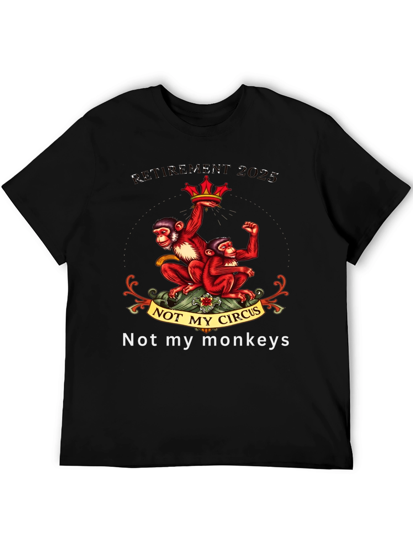 Not My Circus Not My Monkeys Graphic Tee