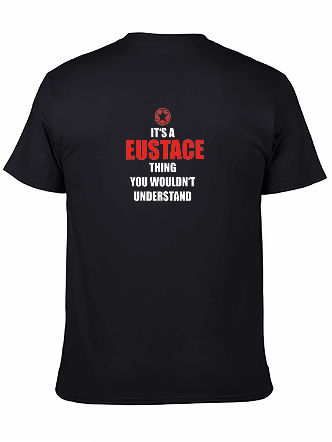 Eustace Thing T-Shirt - You Wouldnt Understand