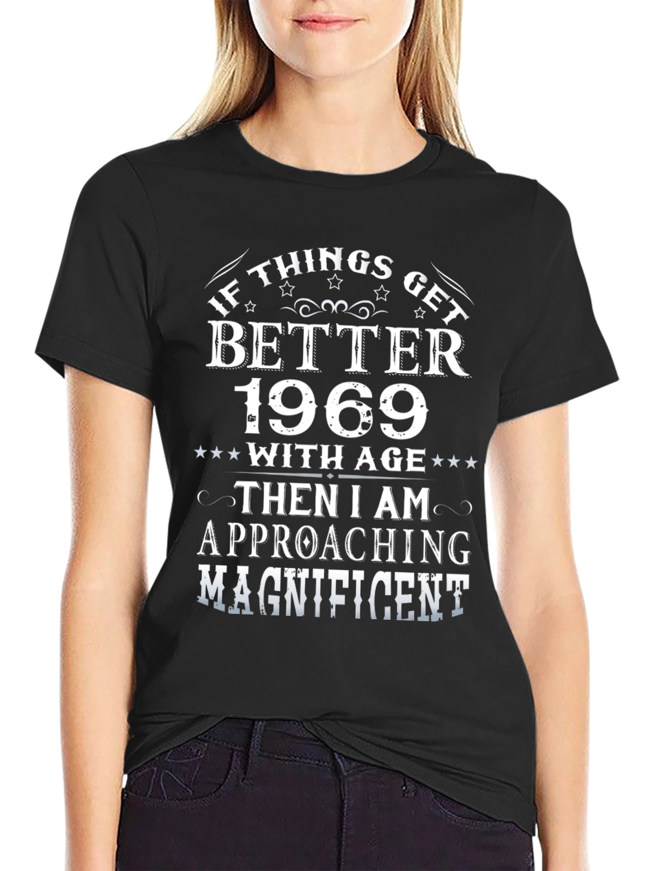 If Things Get Better 1969 T-Shirt