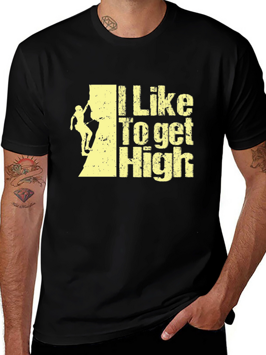 I Like To Get High Climbing T-Shirt