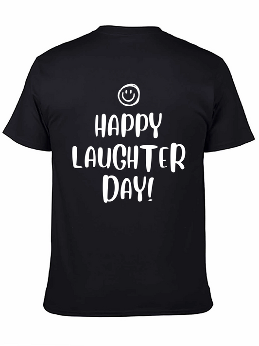 Happy Laughter Day T-Shirt - Black Crew Neck Tee