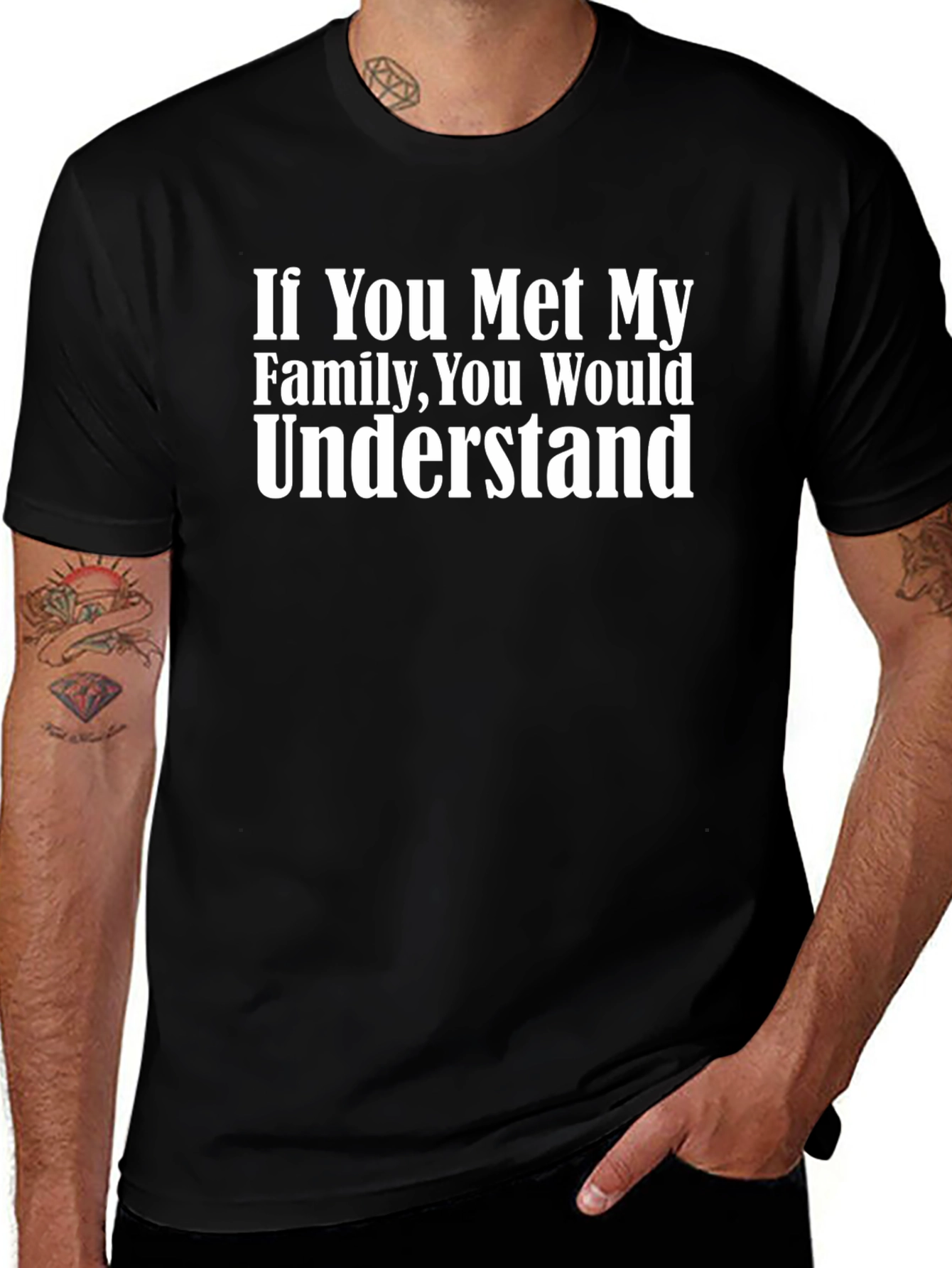 Funny Family T-Shirt - If You Met My Family