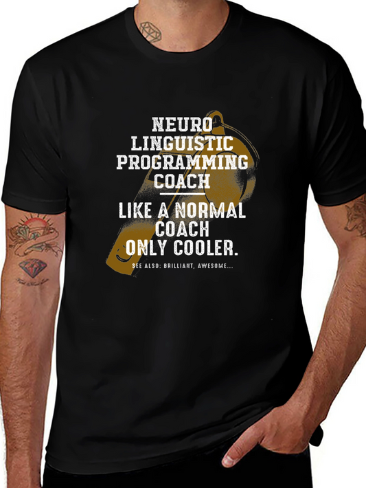 Neuro Linguistic Programming Coach T-Shirt