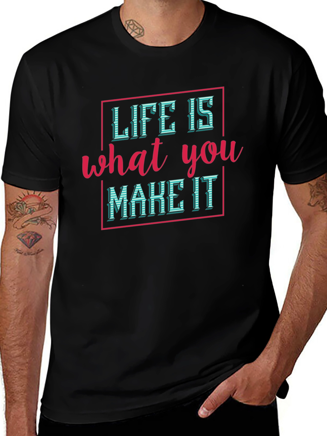 Life is What You Make It T-Shirt
