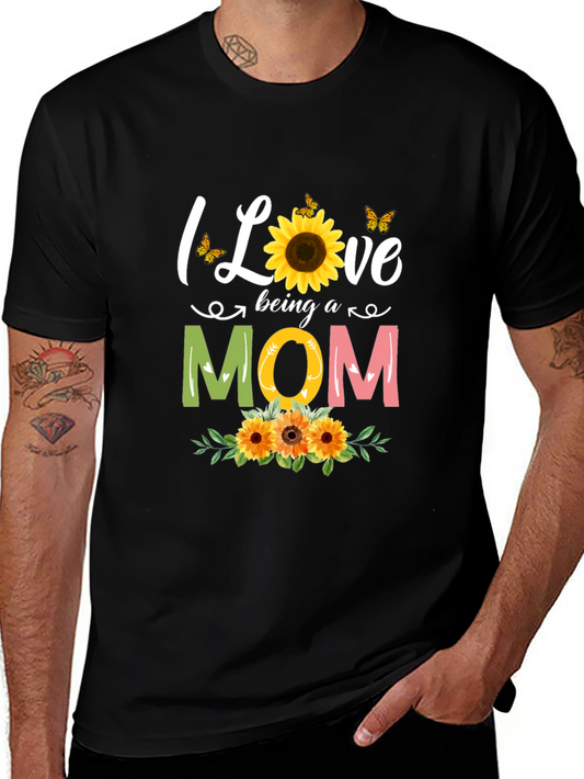I Love Being A Mom Sunflower Graphic Tee