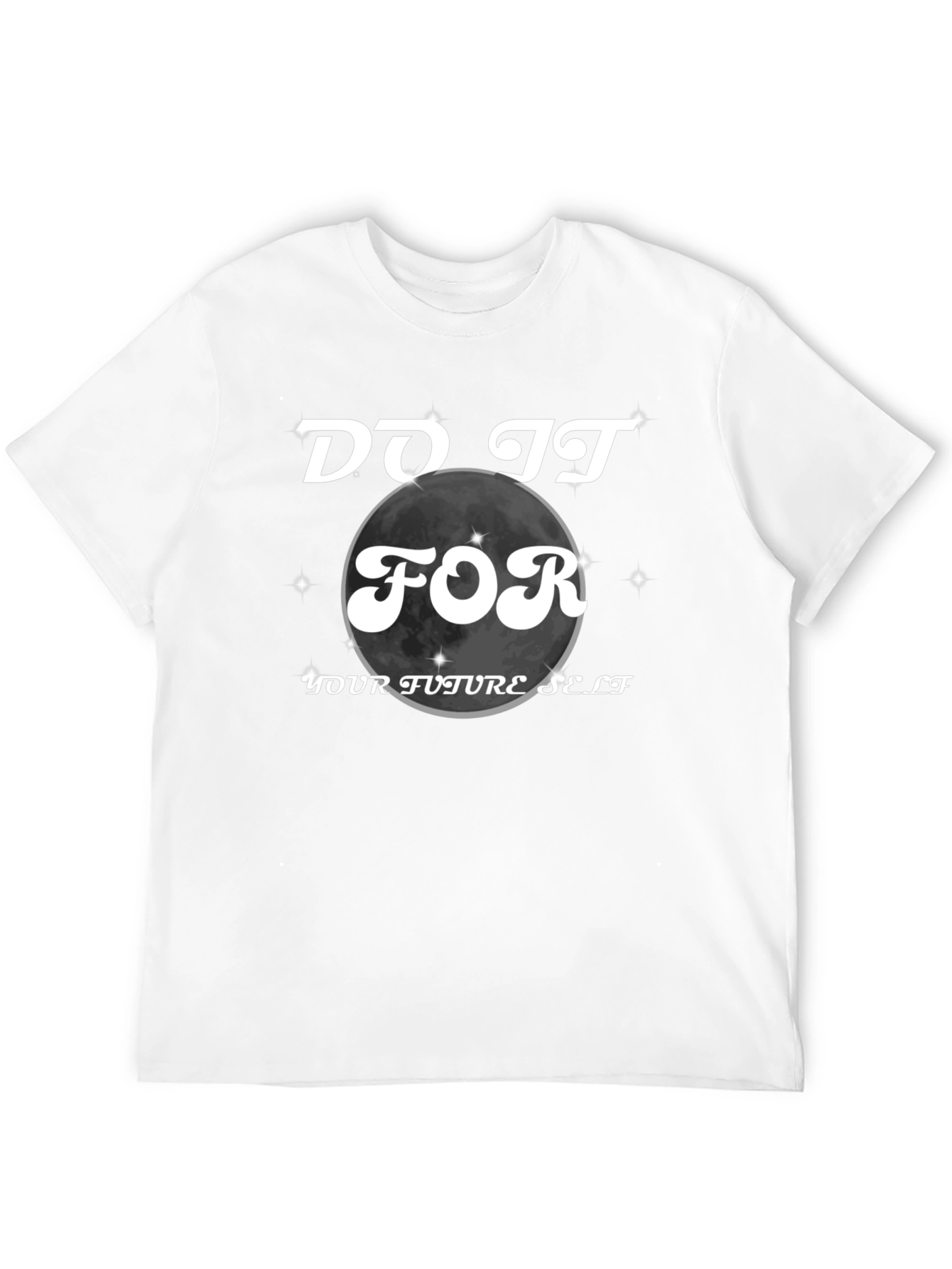 Do It For Your Future Self T-Shirt