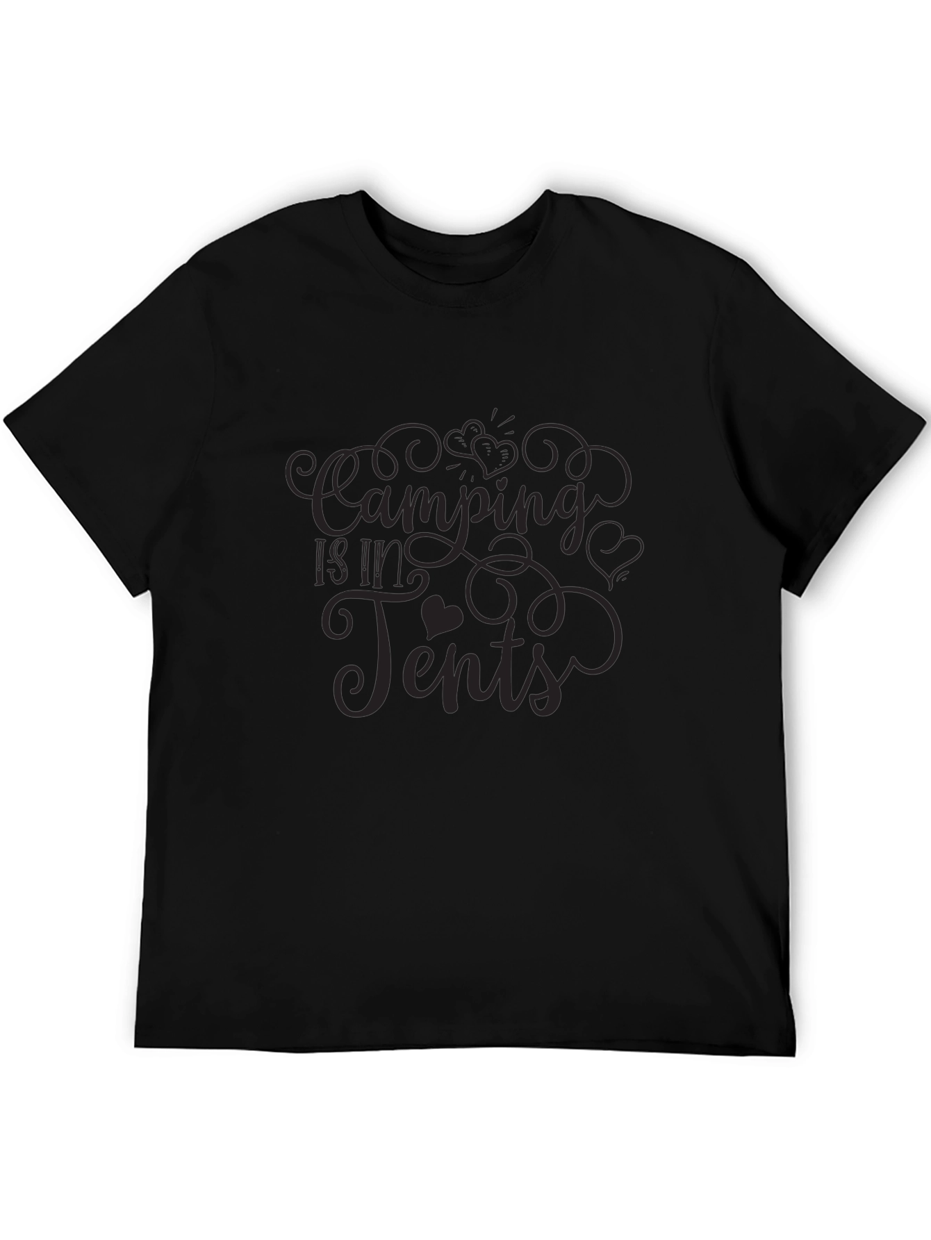 Camping is in Tents Graphic Tee - Black