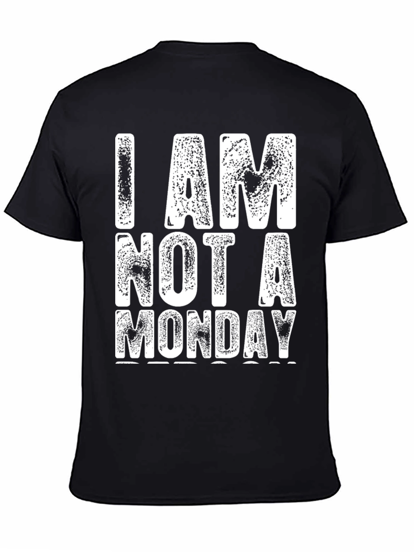 I Am Not A Monday Graphic T-Shirt