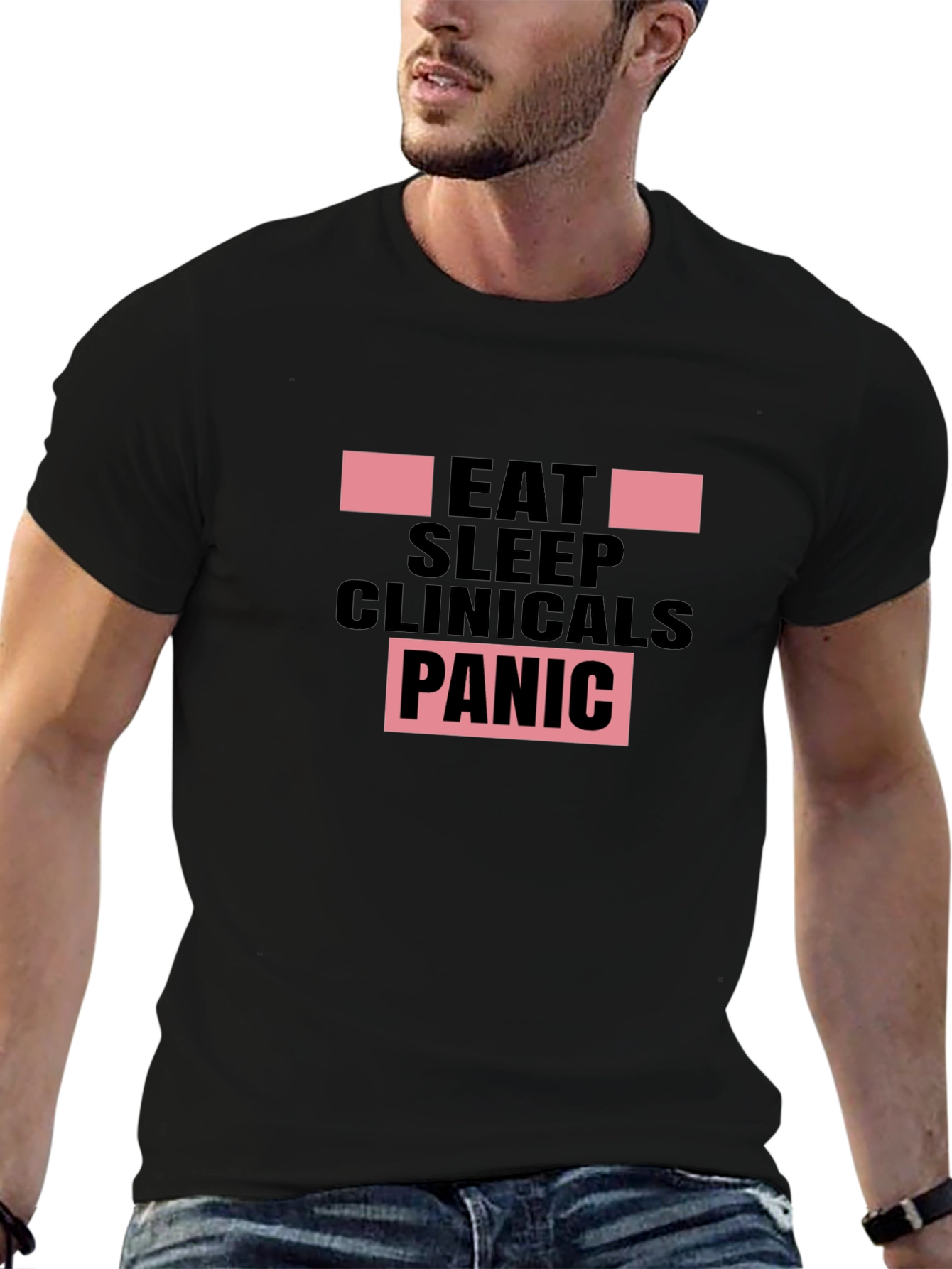 Eat Sleep Clinicals Panic Black T-Shirt