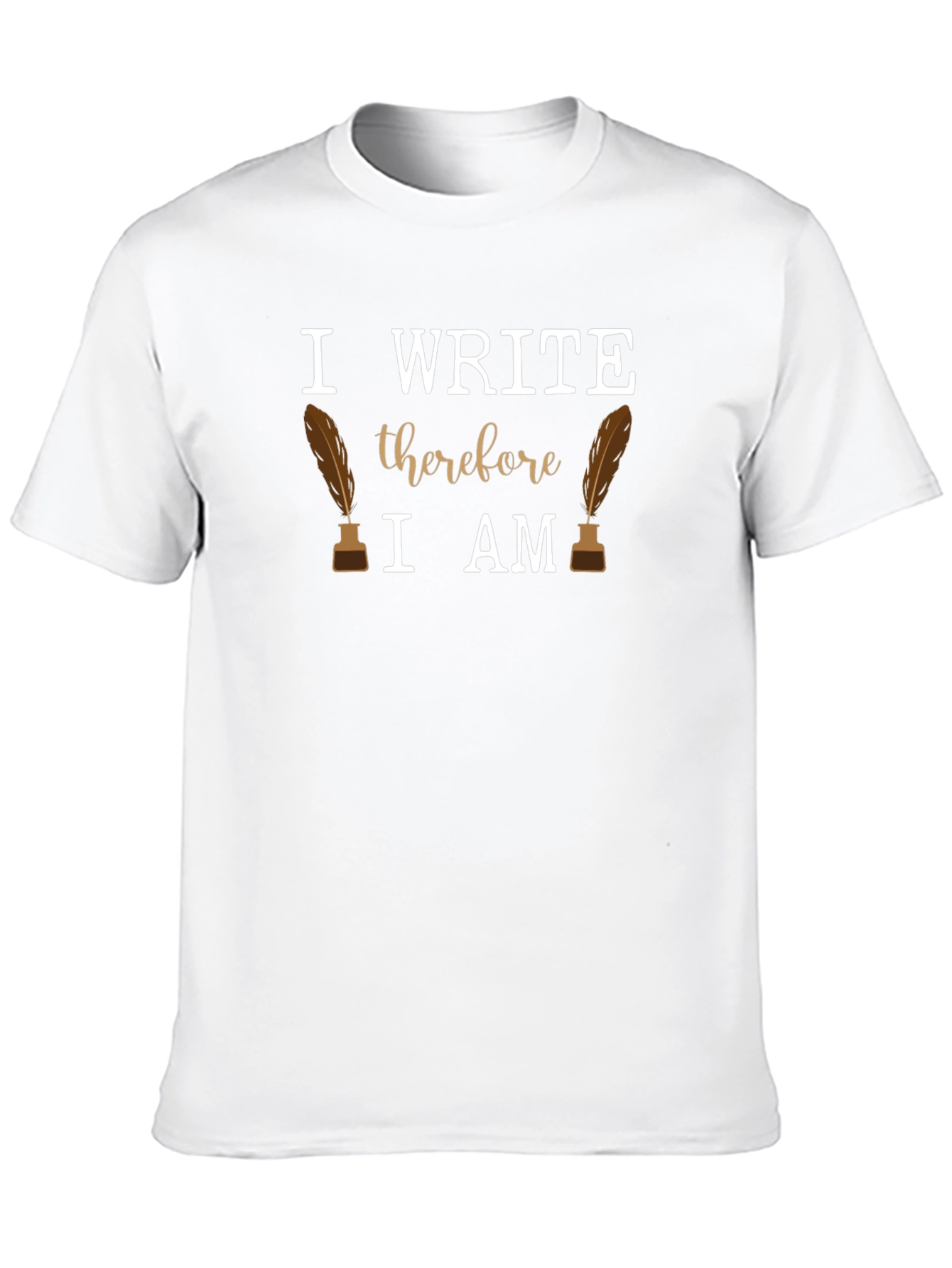 I Write Therefore I Am T-Shirt