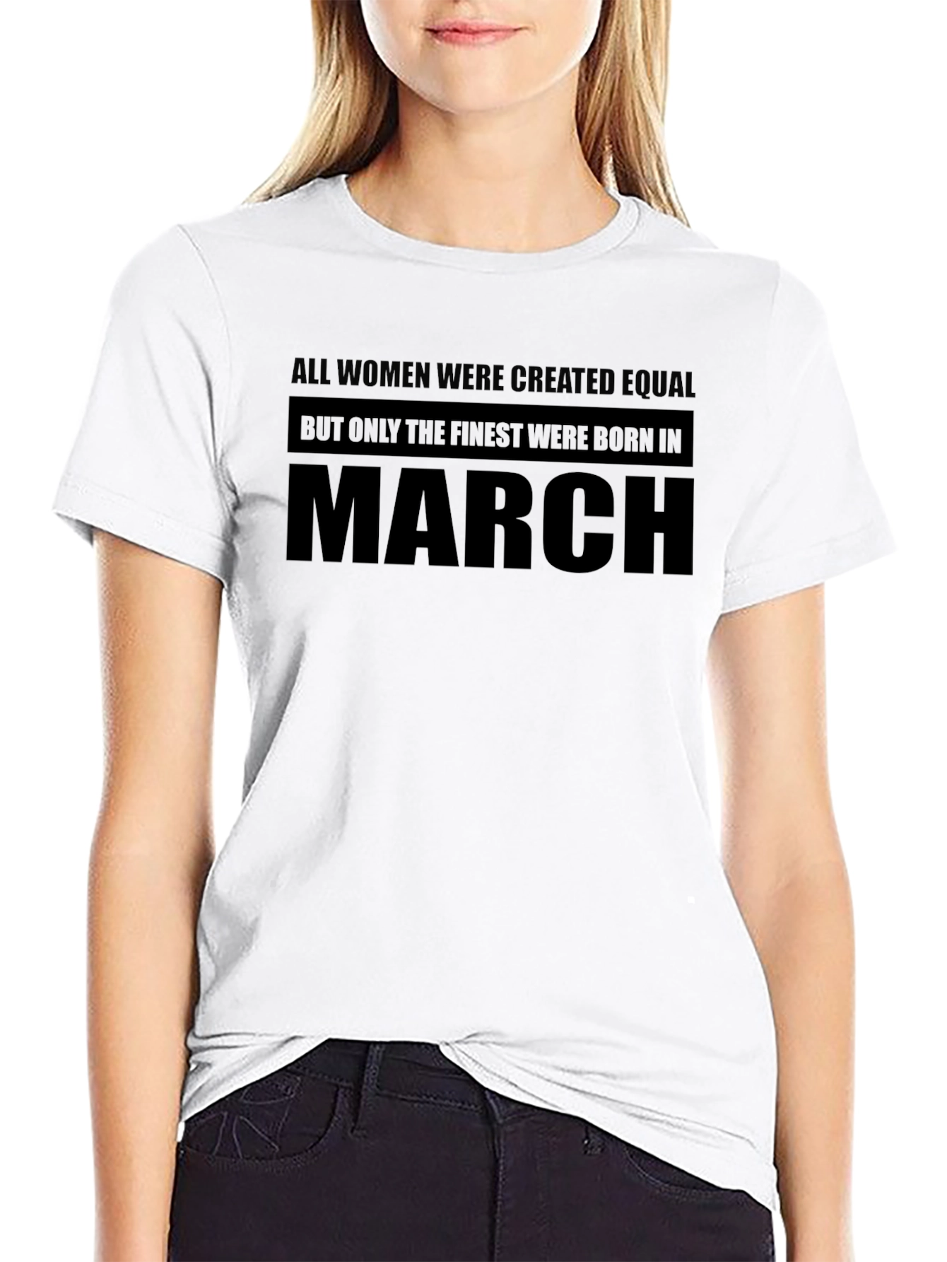 Finest Women Born in March Black T-Shirt