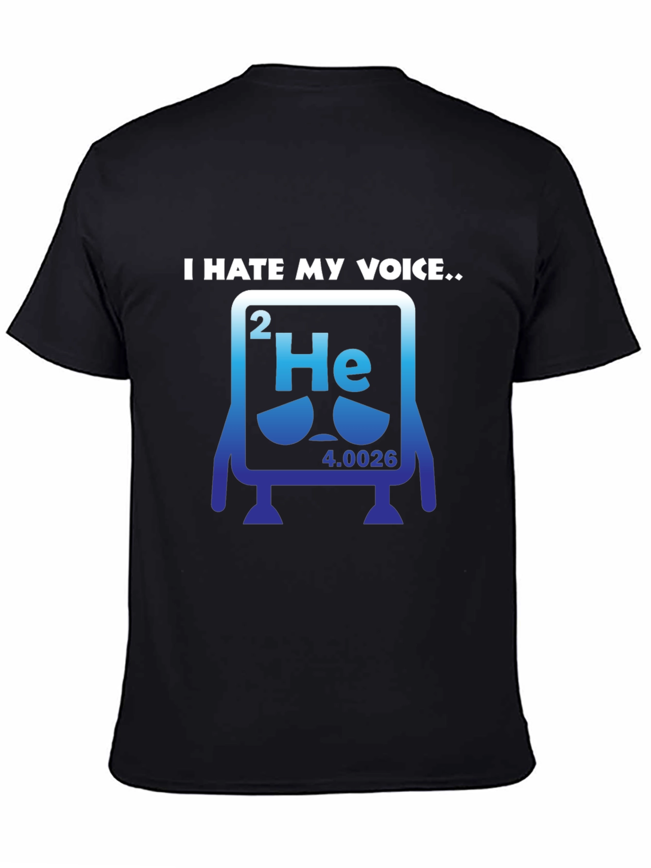 I Hate My Voice Helium Periodic Table Funny T-Shirt