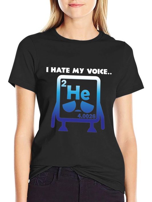 I Hate My Voice Helium Periodic Table Funny T-Shirt