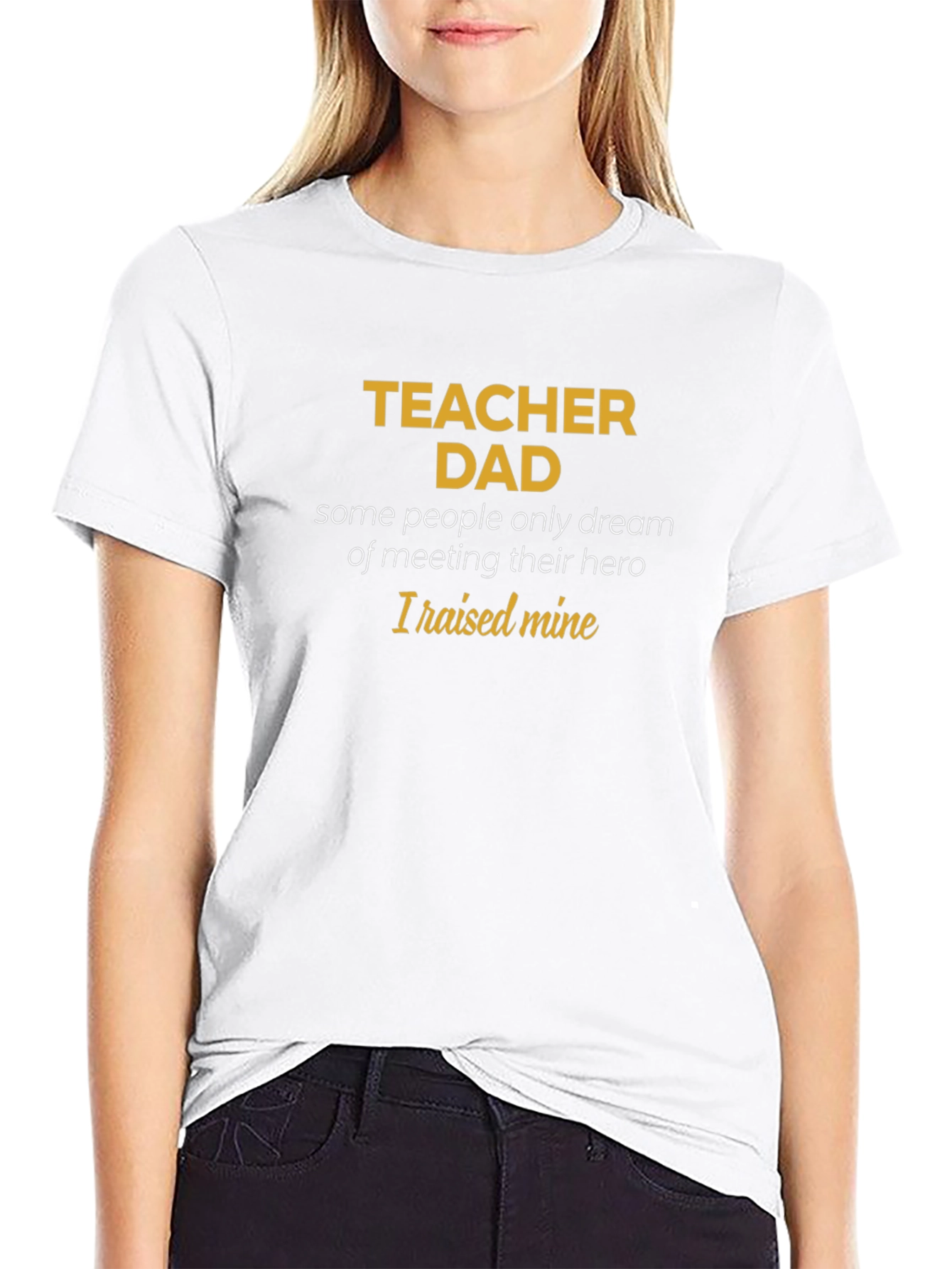 Teacher Dad T-Shirt - Hero Raising Tee