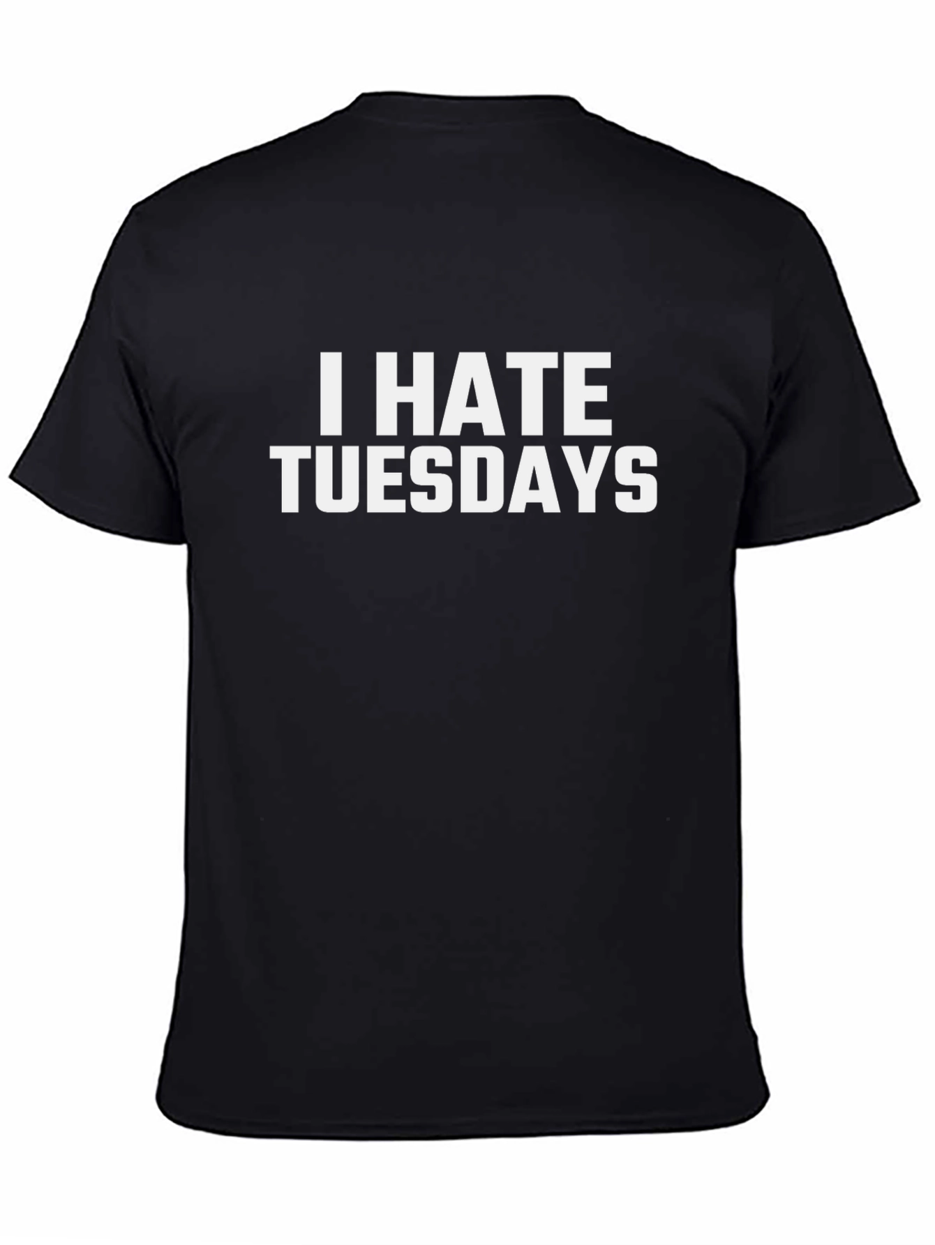 I Hate Tuesdays Graphic Tee - Black Cotton T-Shirt