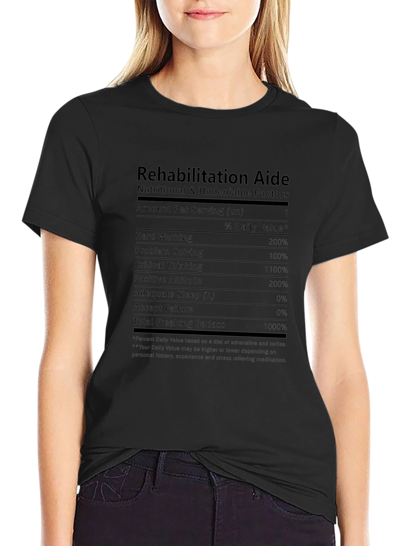 Rehabilitation Aide Nutritional Facts T-Shirt