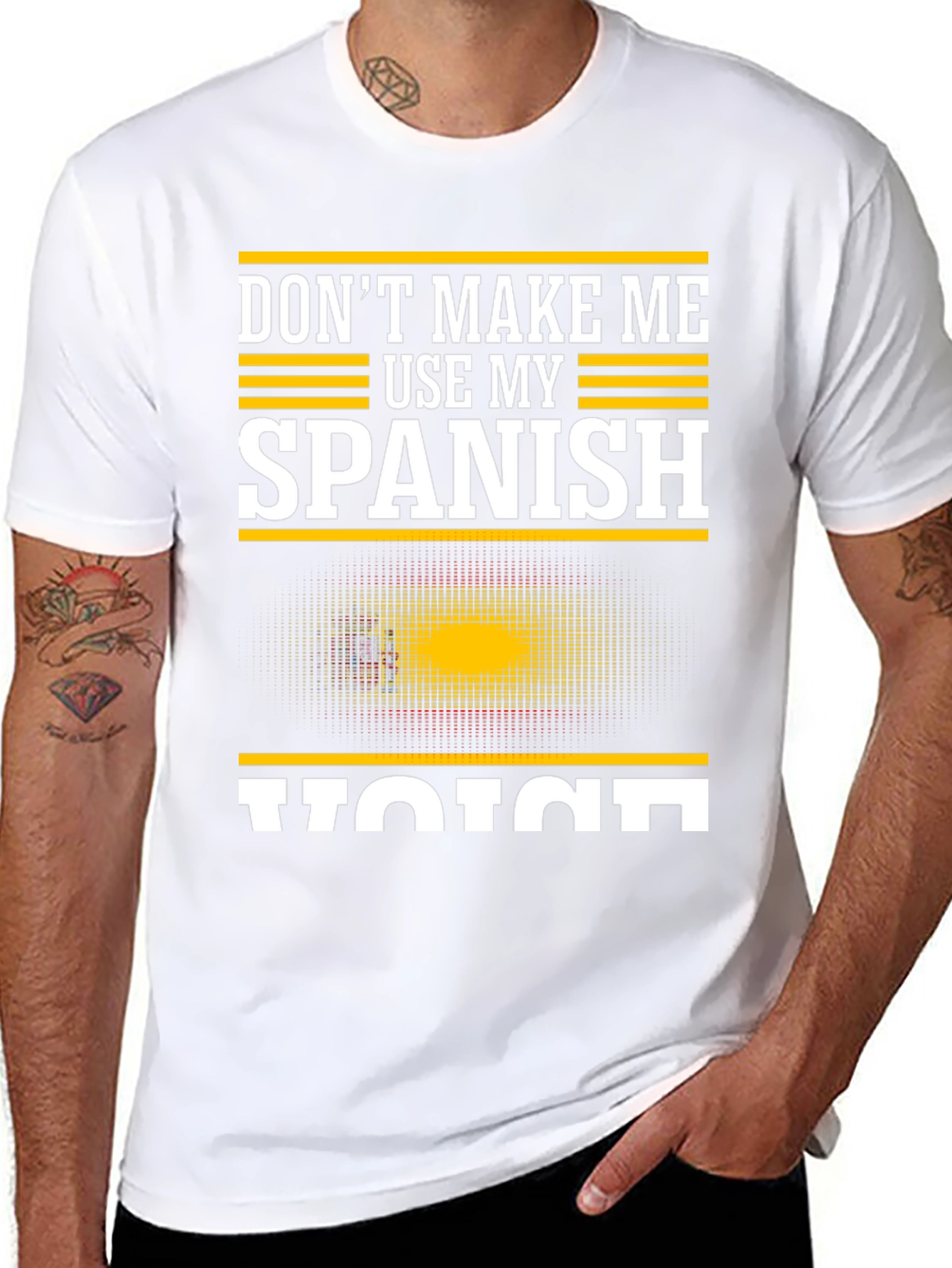 Dont Make Me Use My Spanish Voice T-Shirt