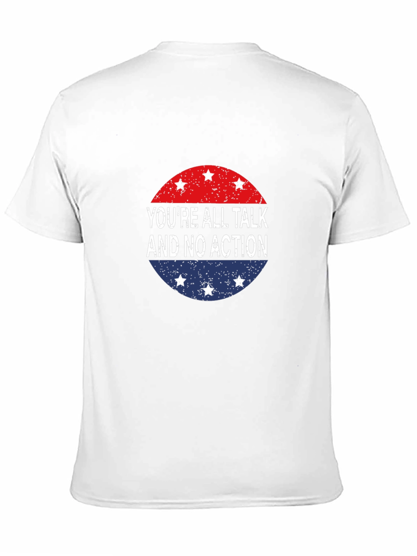Youre All Talk T-Shirt