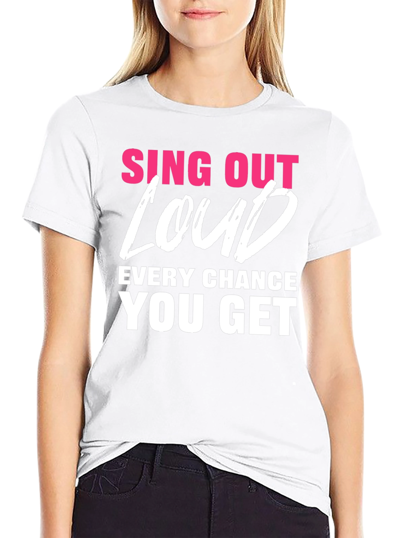 Sing Out Loud T-Shirt - Motivational Tee