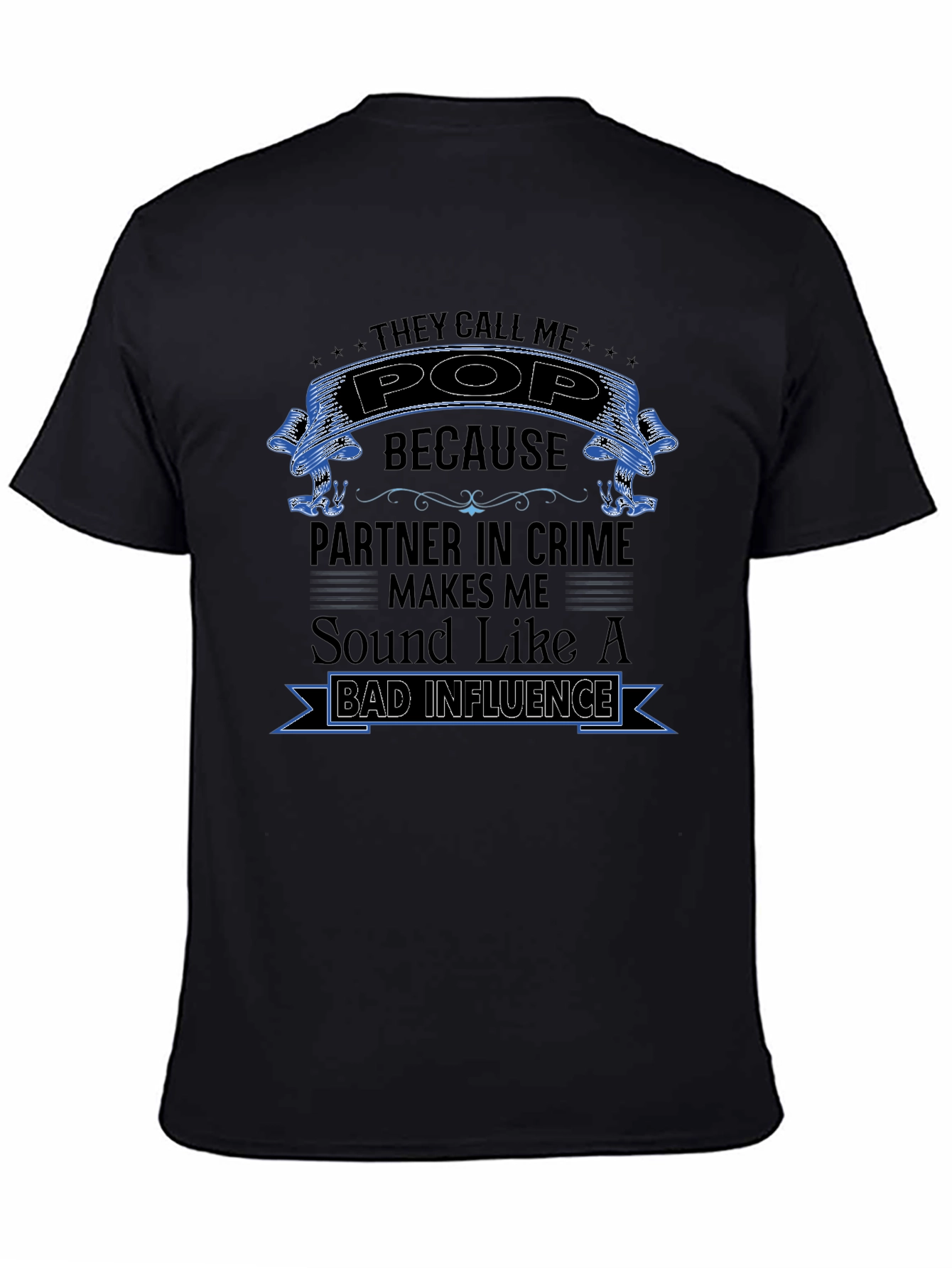 They Call Me Pop T-Shirt - Partner in Crime
