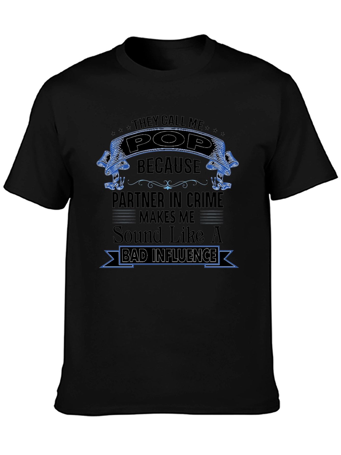 They Call Me Pop T-Shirt - Partner in Crime