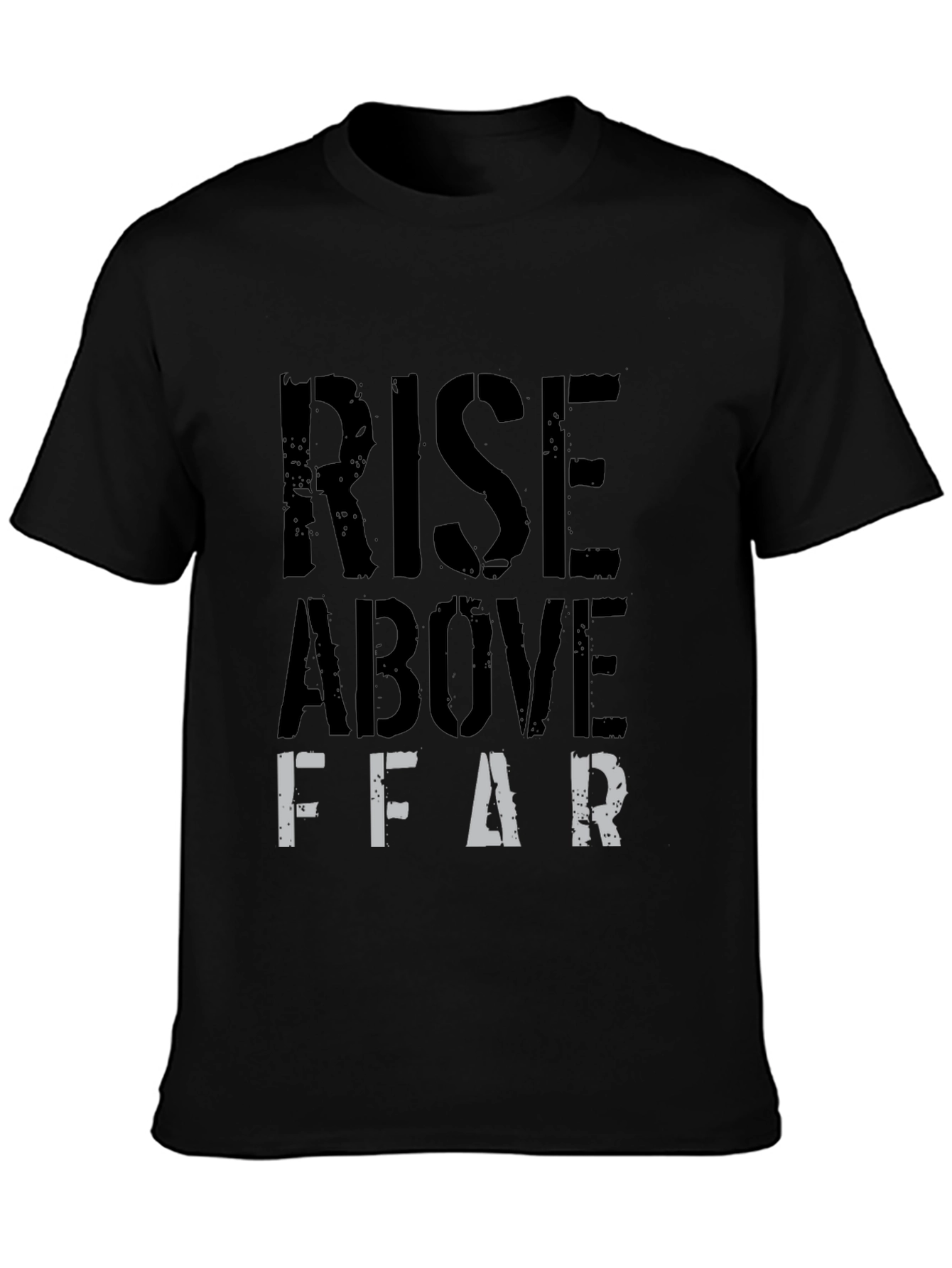 Rise Above Fear Graphic T-Shirt - Black