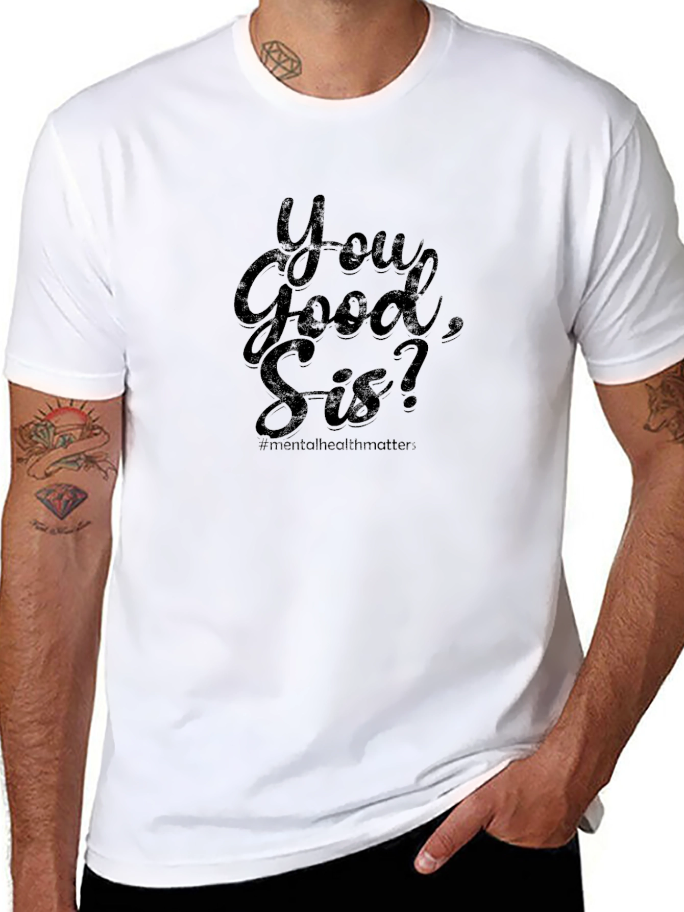 You Good Sis? Mental Health Matters Tee
