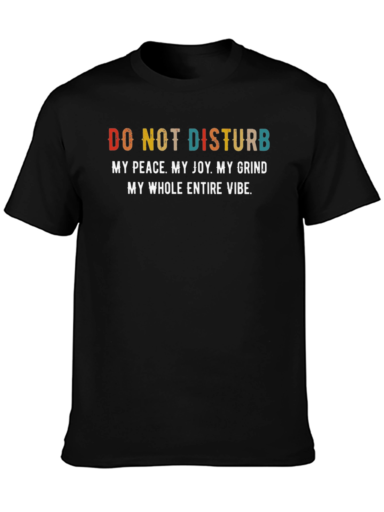 Do Not Disturb T-Shirt