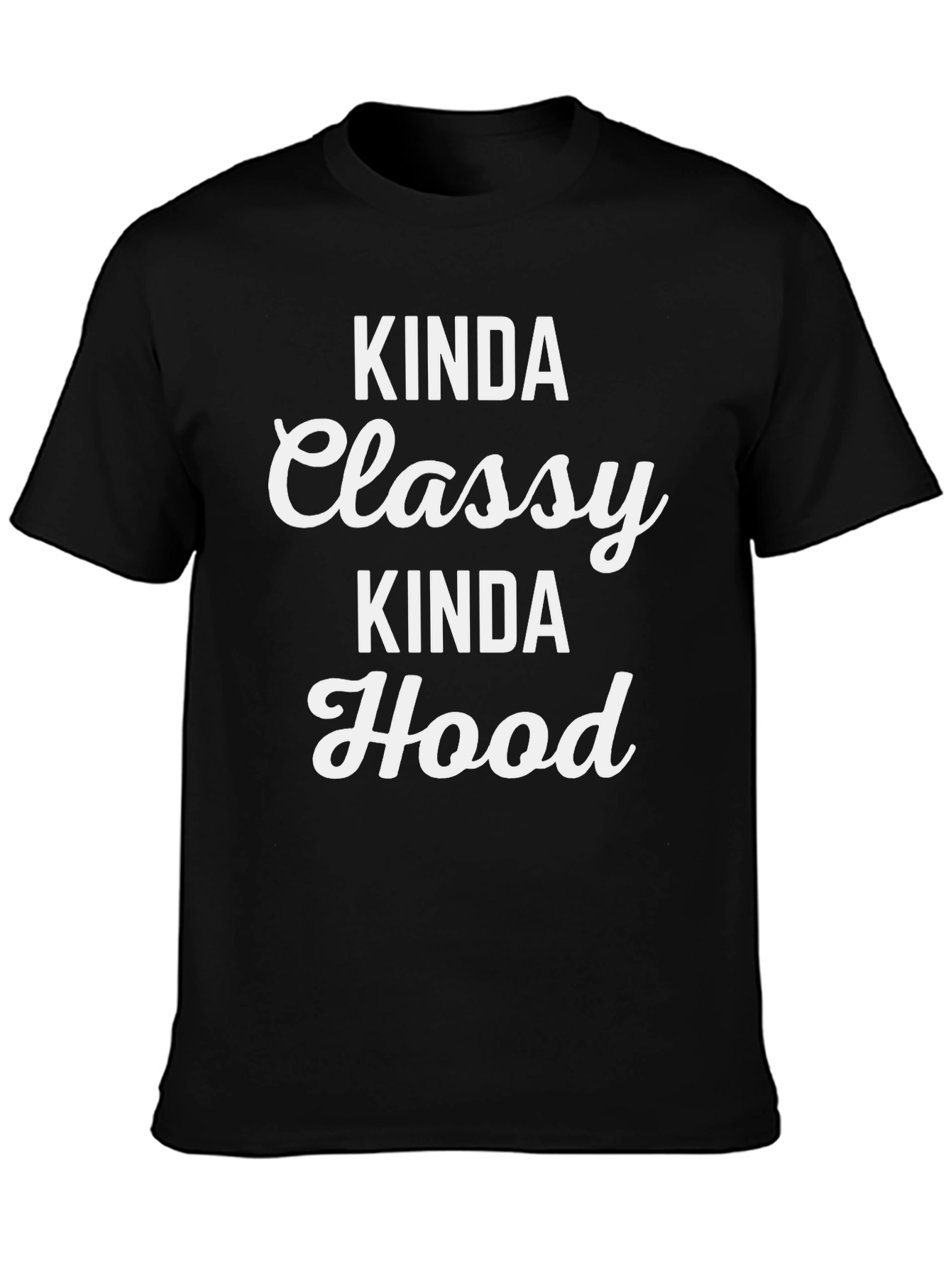 Kinda Classy Kinda Hood Graphic Tee