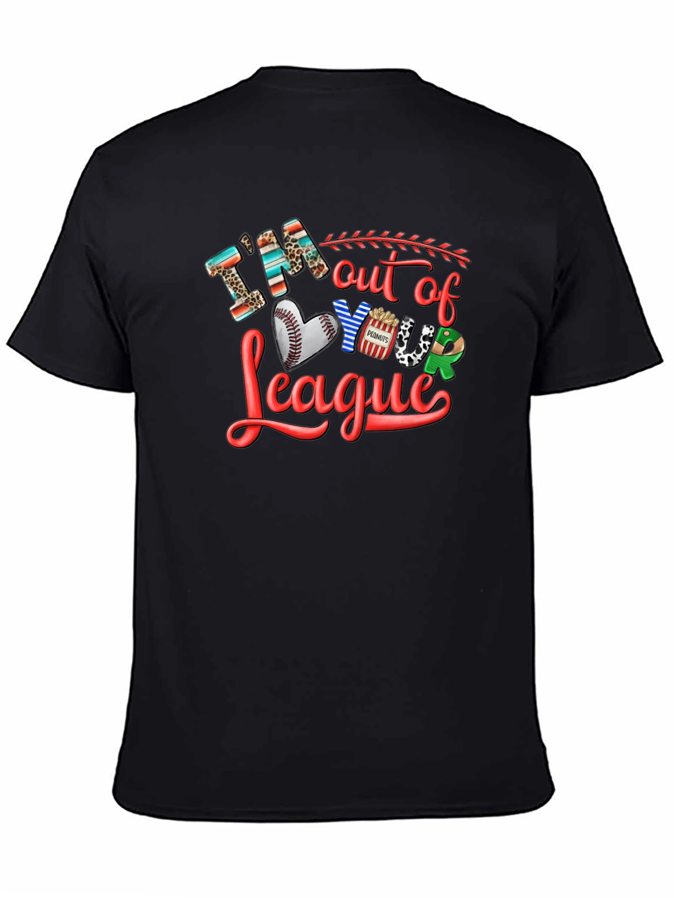 Im Out Of Your League Graphic T-Shirt