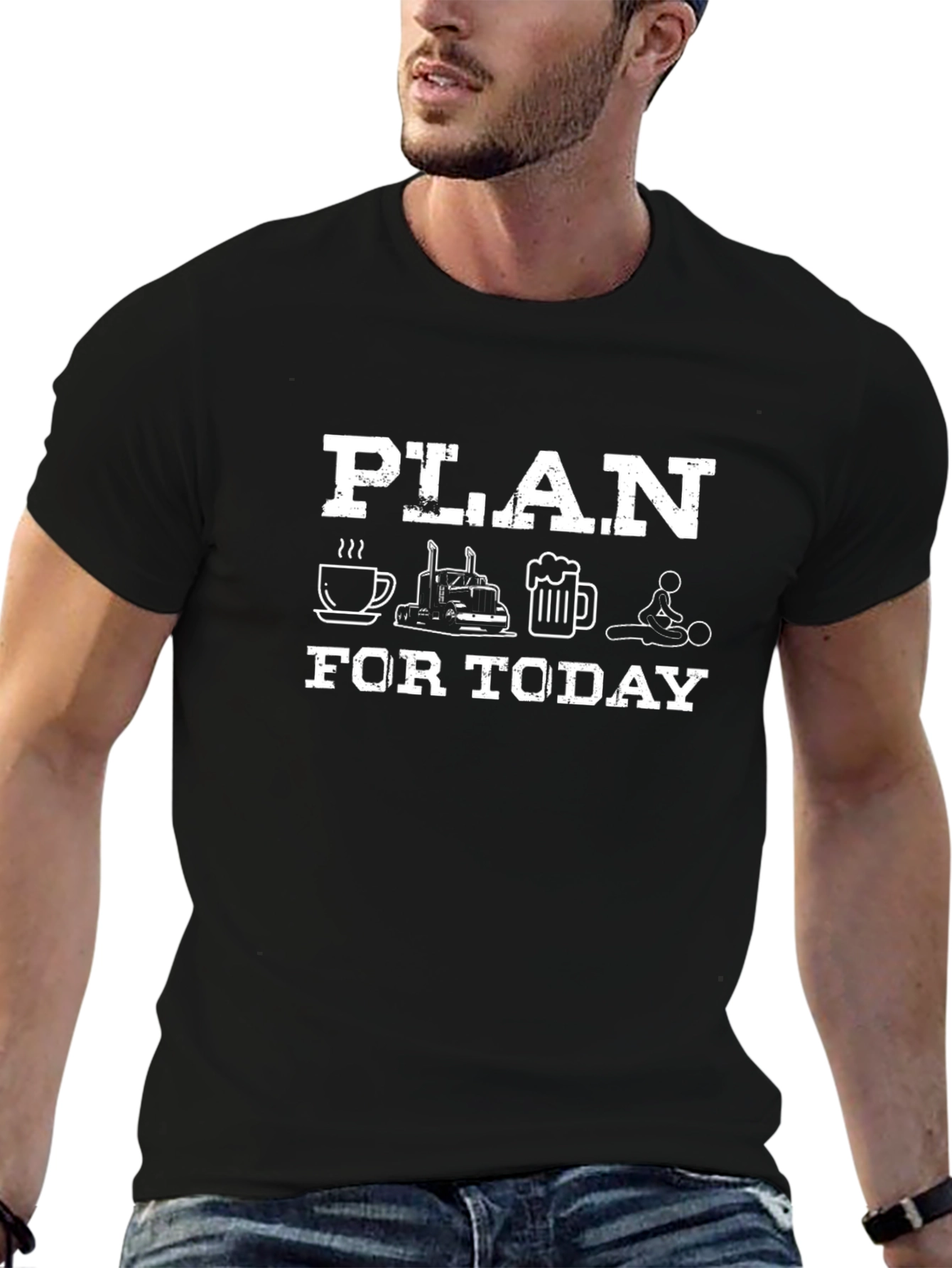 Plan for Today T-Shirt: Coffee Trucking Beer Massage