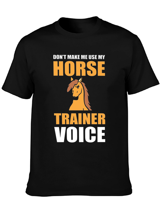 Horse Trainer Voice T-Shirt - Funny Equestrian Tee