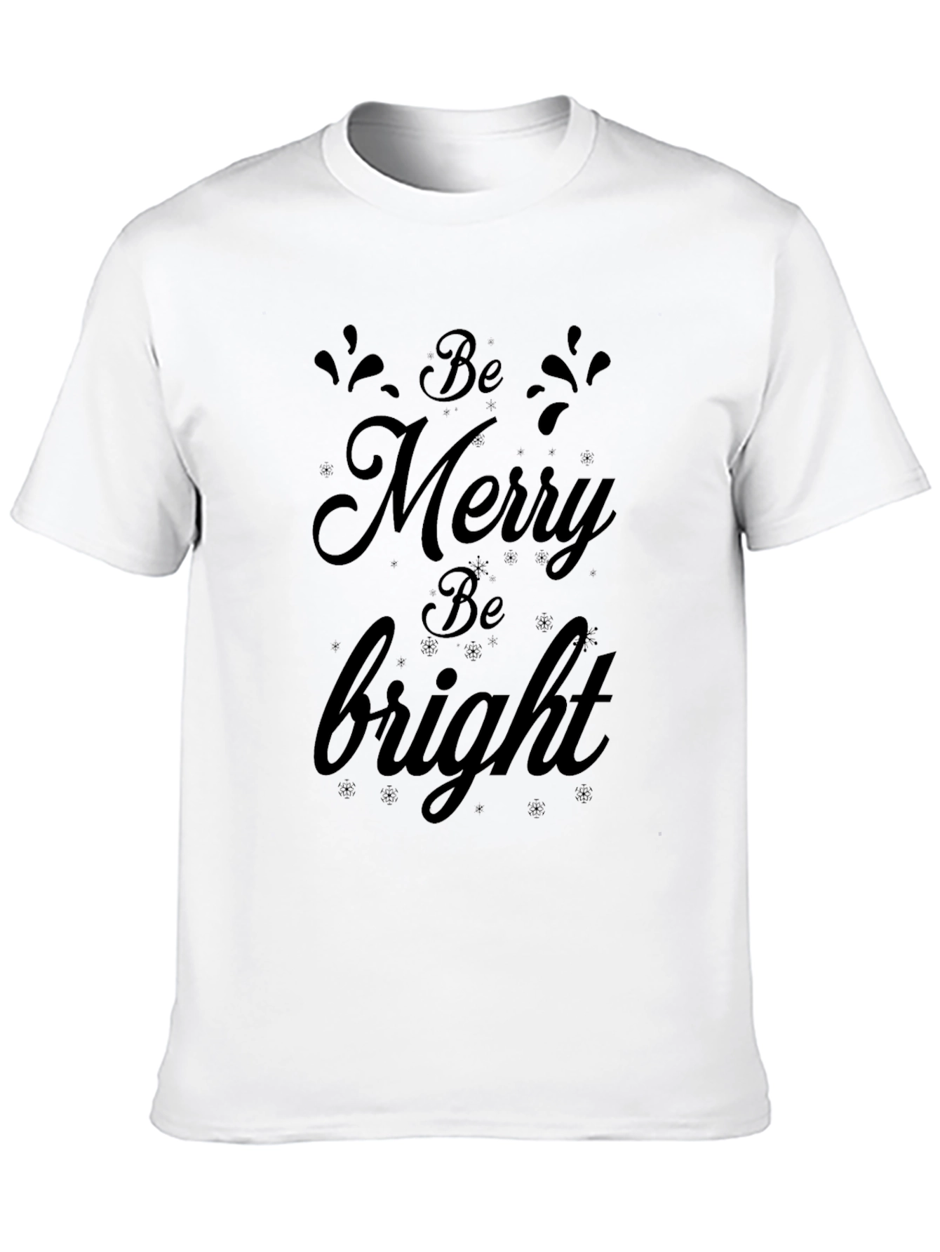 Be Merry Be Bright T-Shirt