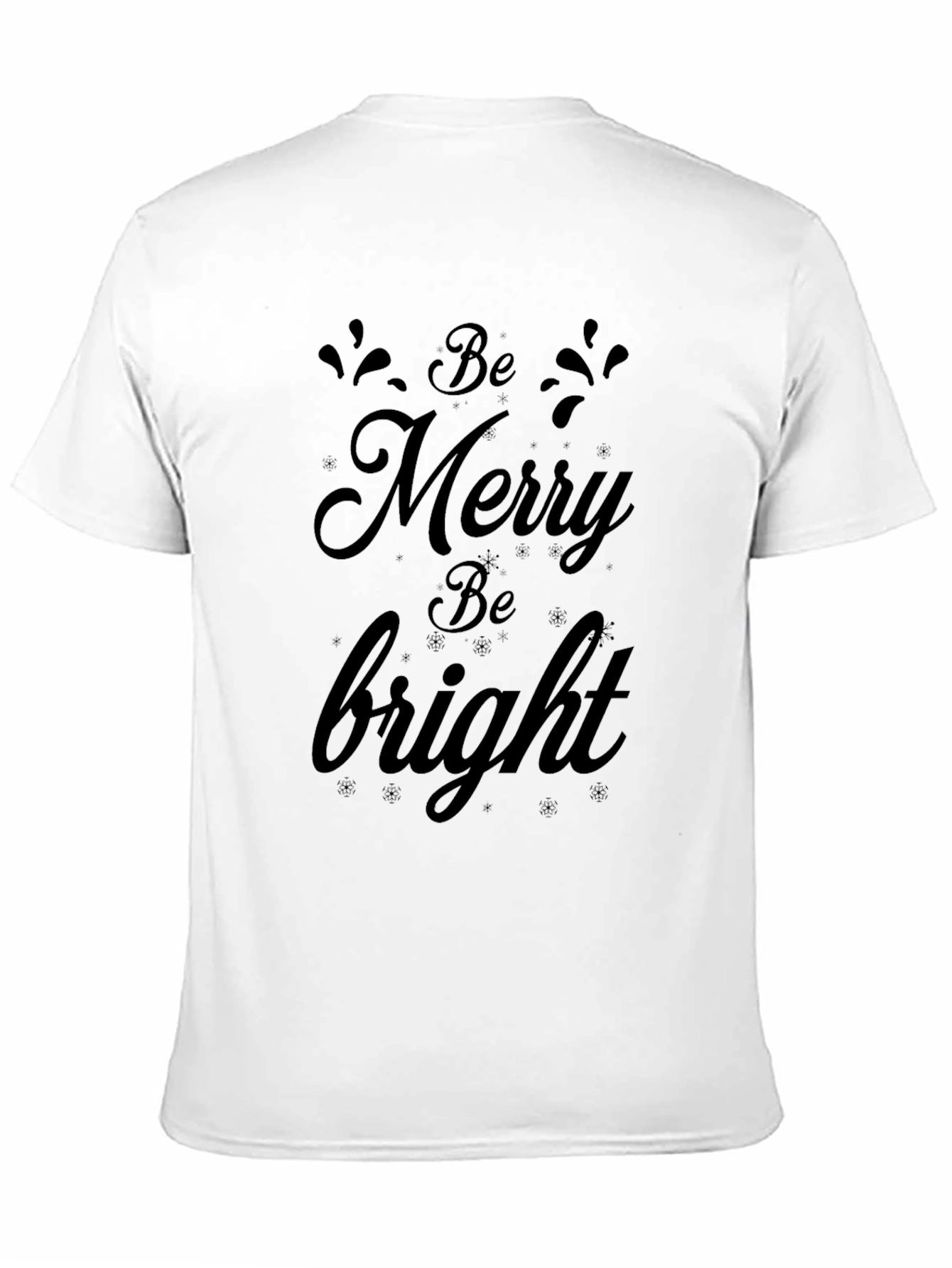 Be Merry Be Bright T-Shirt