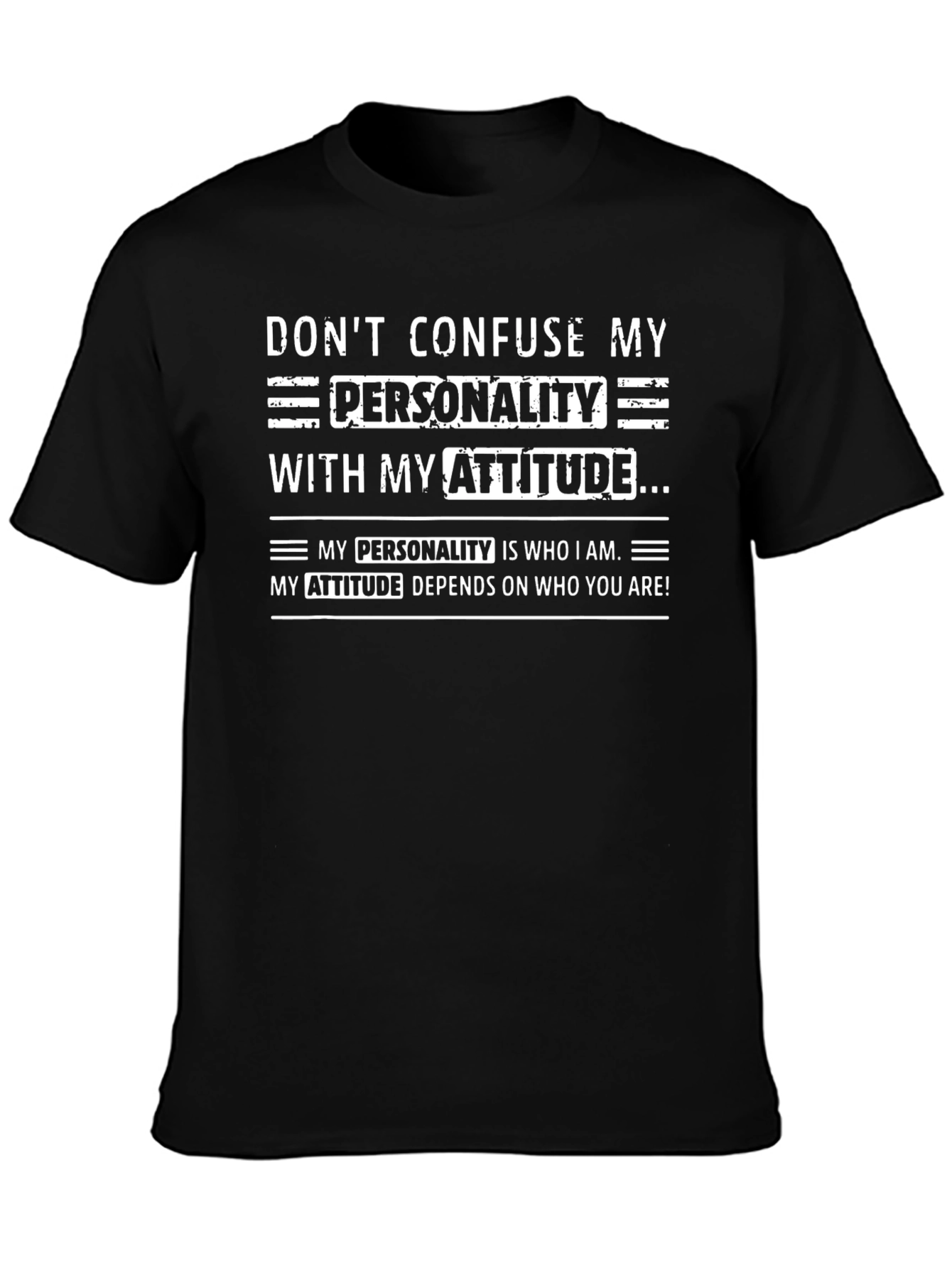 Dont Confuse My Personality T-Shirt