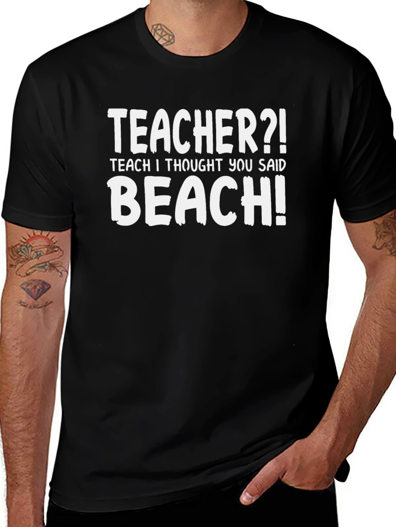 Teacher? Beach! Funny Graphic T-Shirt